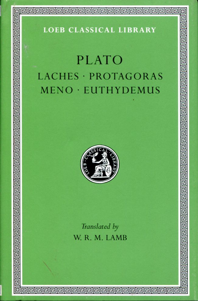 PLATO LACHES. PROTAGORAS. MENO. EUTHYDEMUS