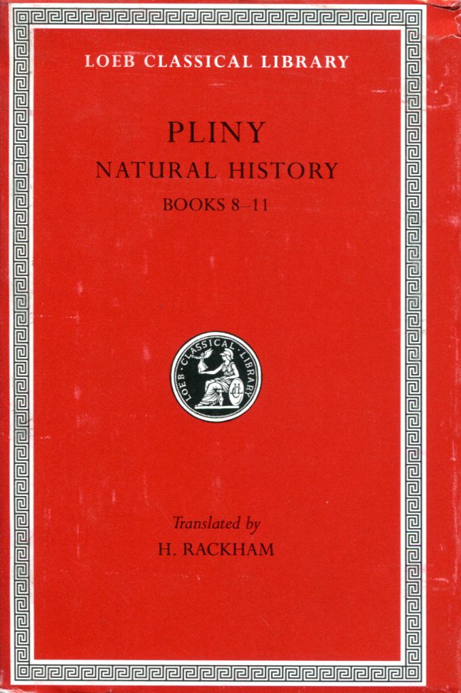 PLINY NATURAL HISTORY, VOLUME III: BOOKS 8-11