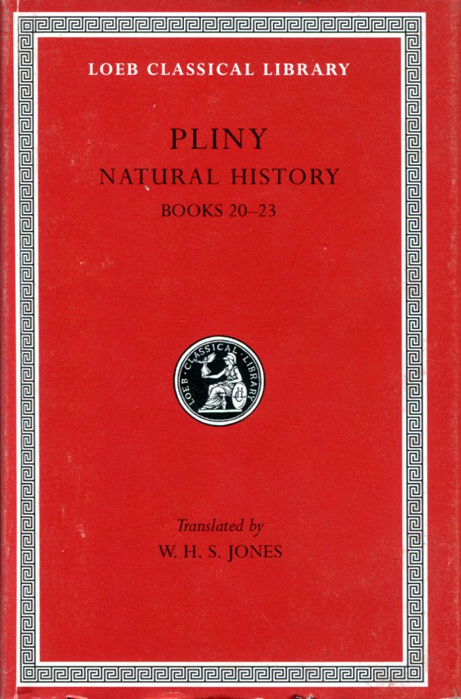 PLINY NATURAL HISTORY, VOLUME VI: BOOKS 20-23