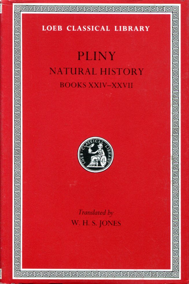 PLINY NATURAL HISTORY, VOLUME VII: BOOKS 24-27
