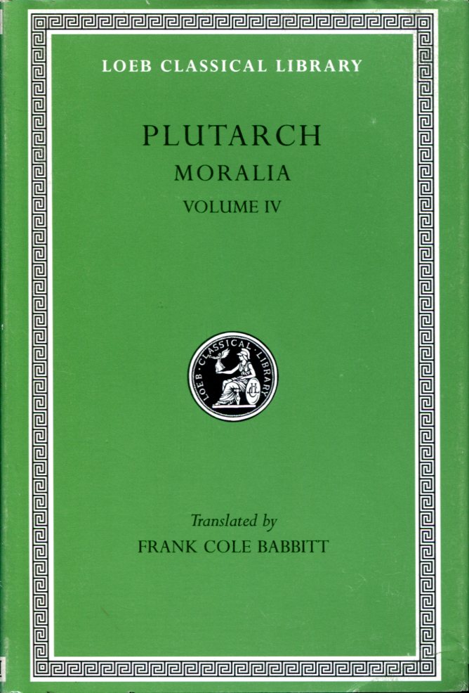 PLUTARCH MORALIA, VOLUME IV