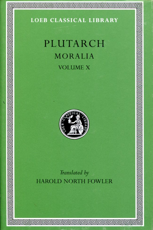 PLUTARCH MORALIA, VOLUME X