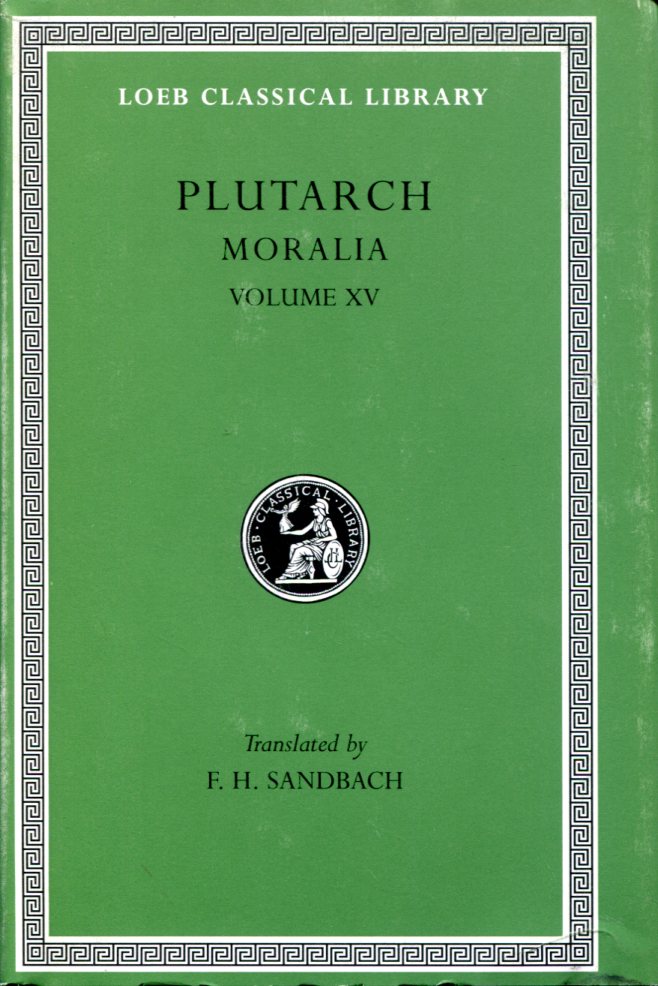 PLUTARCH MORALIA, VOLUME XV