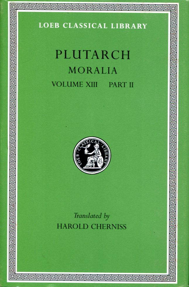 PLUTARCH MORALIA, VOLUME XIII: PART 2