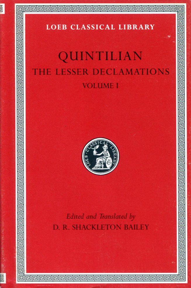 QUINTILIAN THE LESSER DECLAMATIONS, VOLUME I