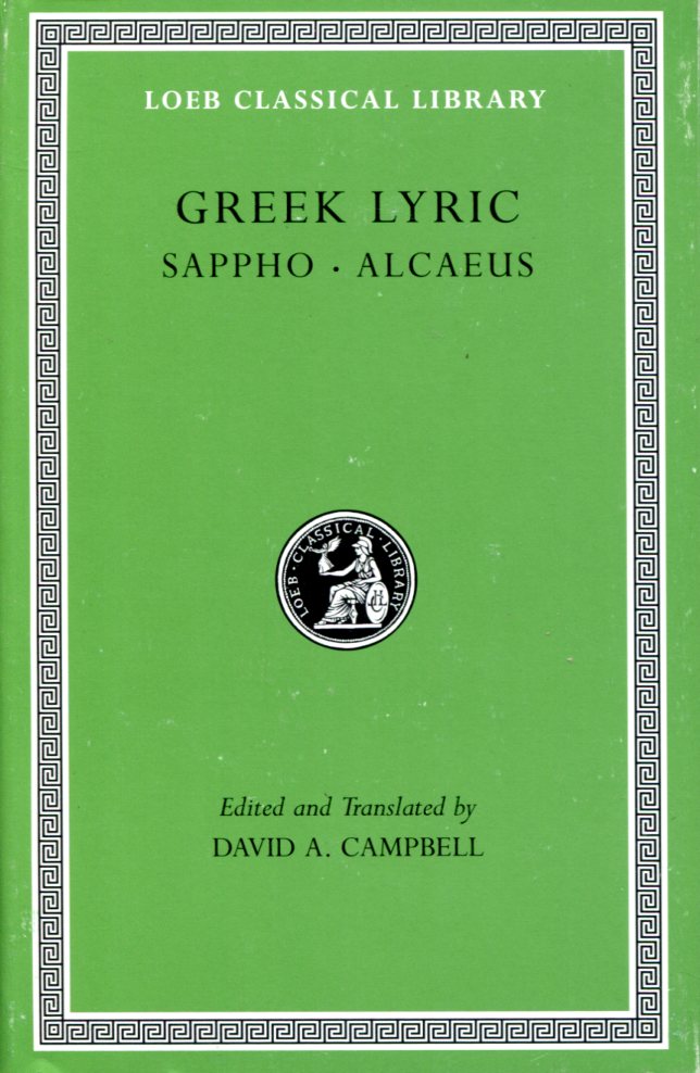 GREEK LYRIC, VOLUME I: SAPPHO AND ALCAEUS