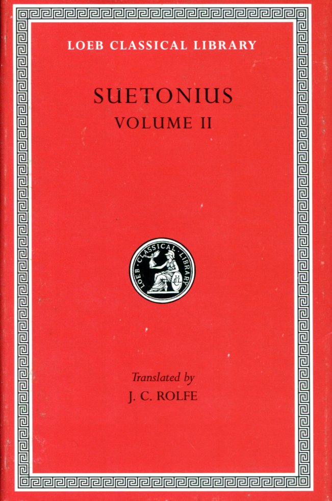 SUETONIUS LIVES OF THE CAESARS, VOLUME II