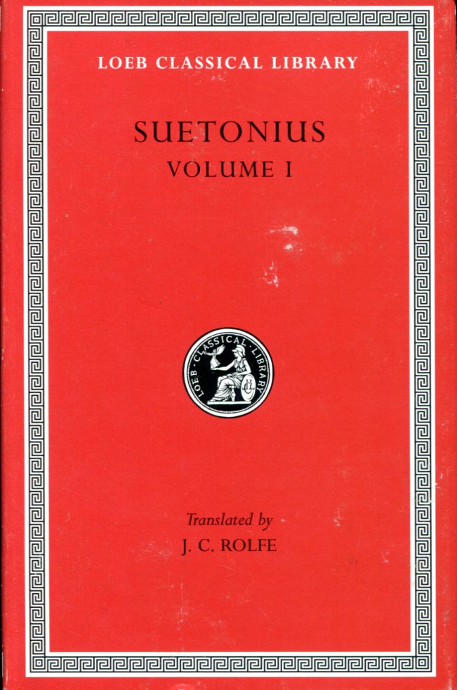 SUETONIUS LIVES OF THE CAESARS, VOLUME I
