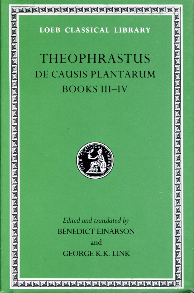 THEOPHRASTUS DE CAUSIS PLANTARUM, VOLUME II: BOOKS 3-4