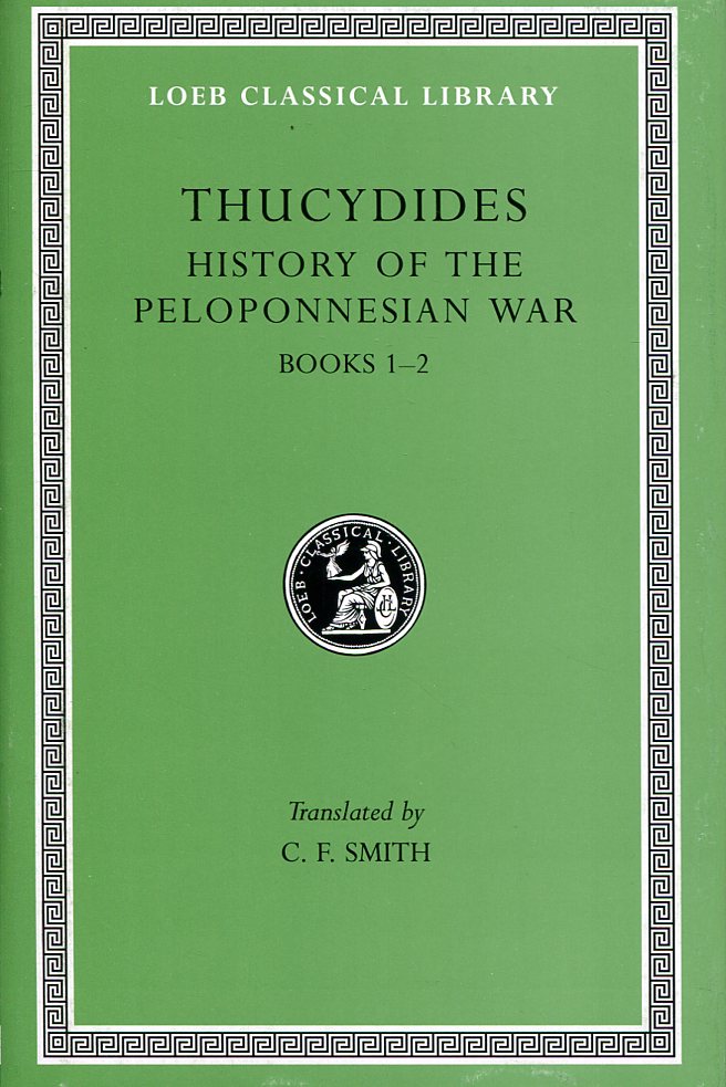 THUCYDIDES HISTORY OF THE PELOPONNESIAN WAR, VOLUME I
