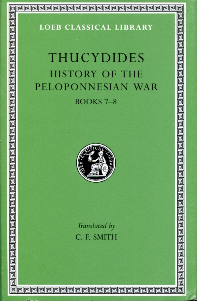 THUCYDIDES HISTORY OF THE PELOPONNESIAN WAR, VOLUME IV