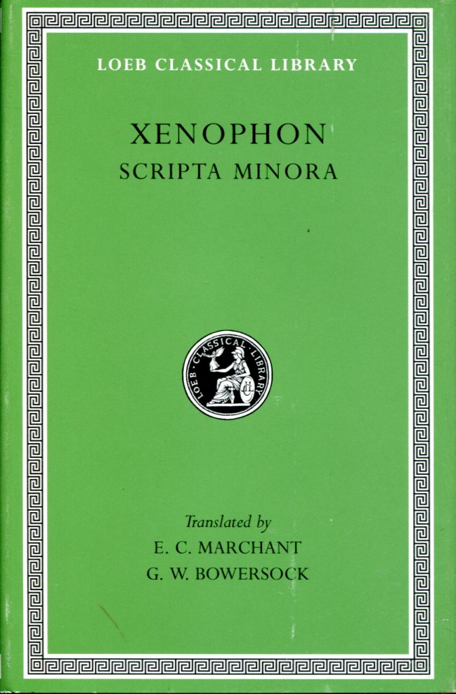 XENOPHON HIERO. AGESILAUS. CONSTITUTION OF THE LACEDAEMONIANS. WAYS AND MEANS. CAVALRY COMMANDER. ART OF HORSEMANSHIP. ON HUNTING. CONSTITUTION OF THE ATHENIANS