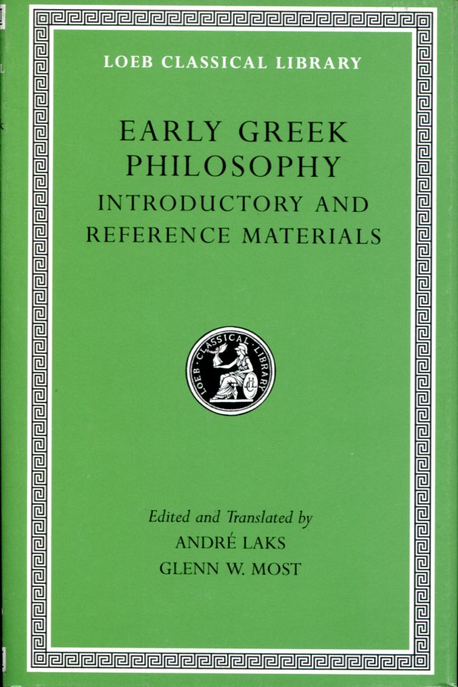 EARLY GREEK PHILOSOPHY, VOLUME I