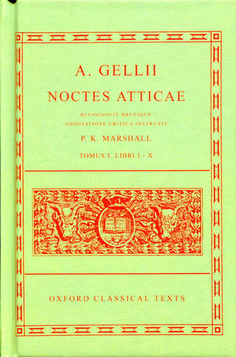 AULUS GELLIUS NOCTES ATTICAE VOLUME I (BOOKS 1-10)