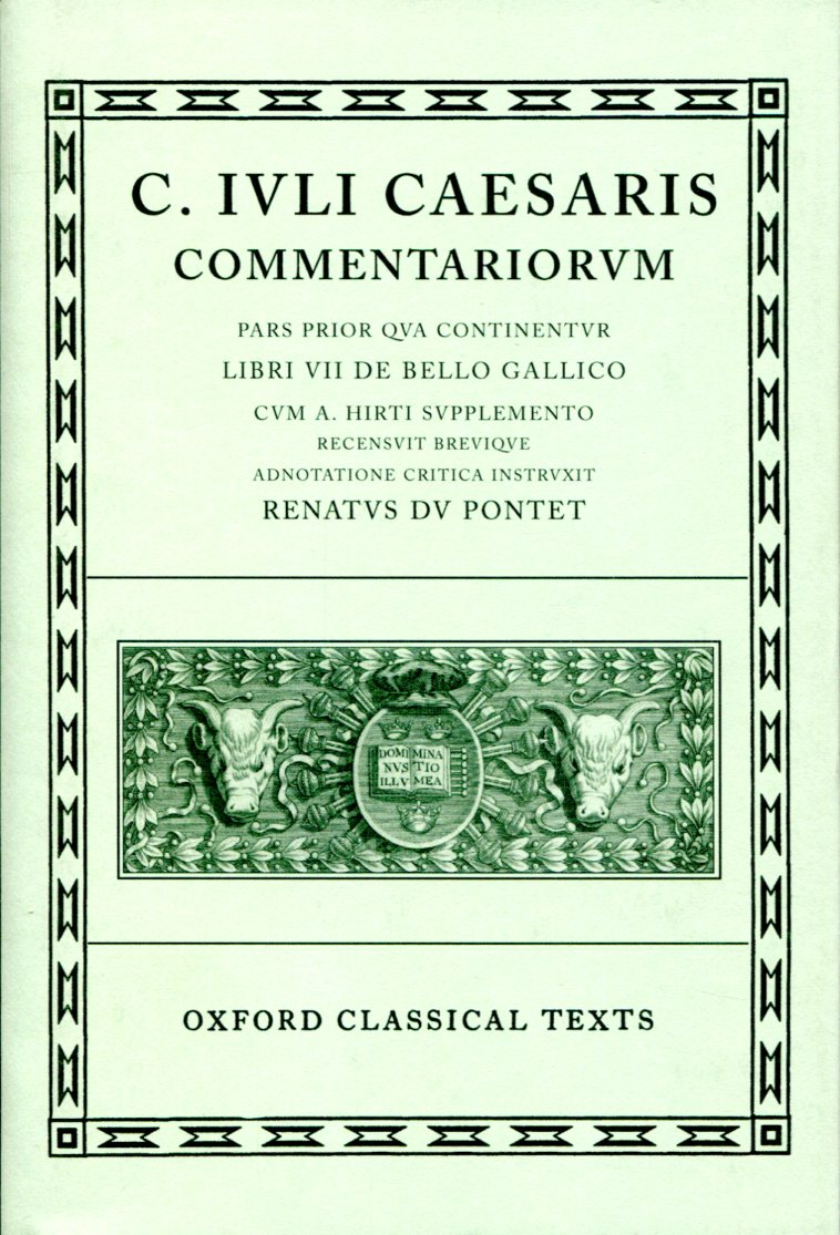 CAESAR COMMENTARII. I. (BELLUM GALLICUM, CUM A. HIRTI SUPPLEMENTO)