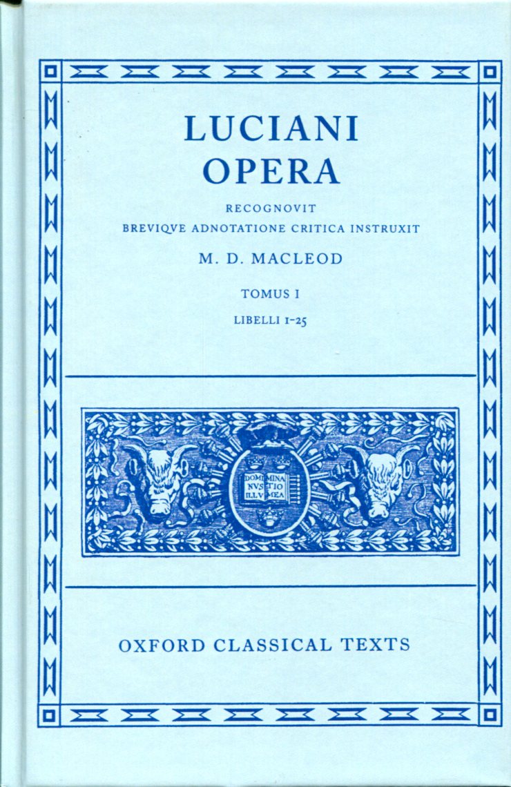 LUCIAN OPERA TOMUS I (BOOKS I-XXV)