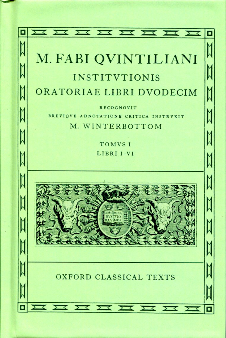 QUINTILIAN INSTITUTIONIS ORATORIAE VOL. I