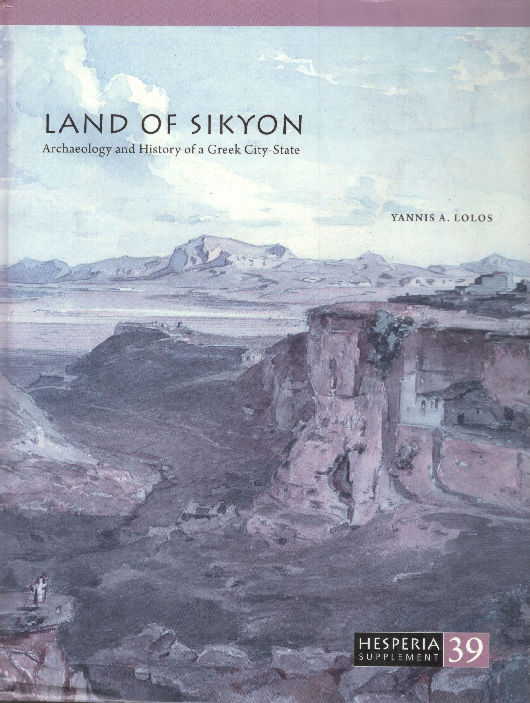 HESPERIA SUPPLEMENT 39: THE LAND OF SIKYON