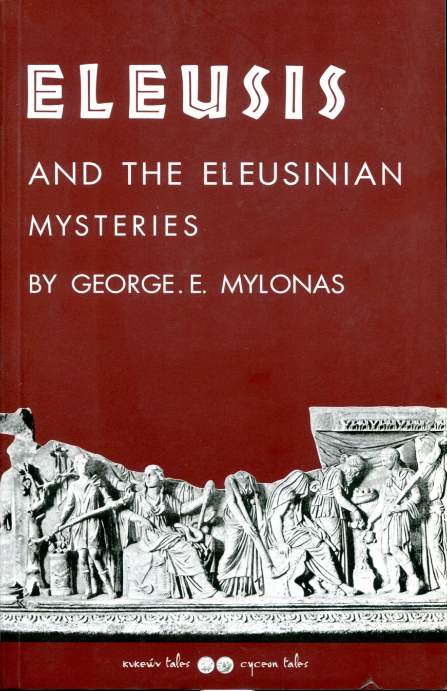 ELEUSIS AND THE ELEUSINIAN MYSTERIES