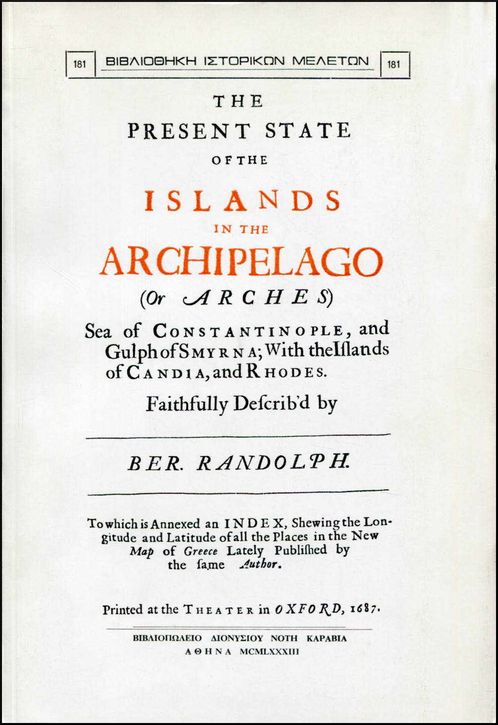 THE PRESENT STATE OF THE ISLANDS IN THE ARCHIPELAGO (OR ARCHES)