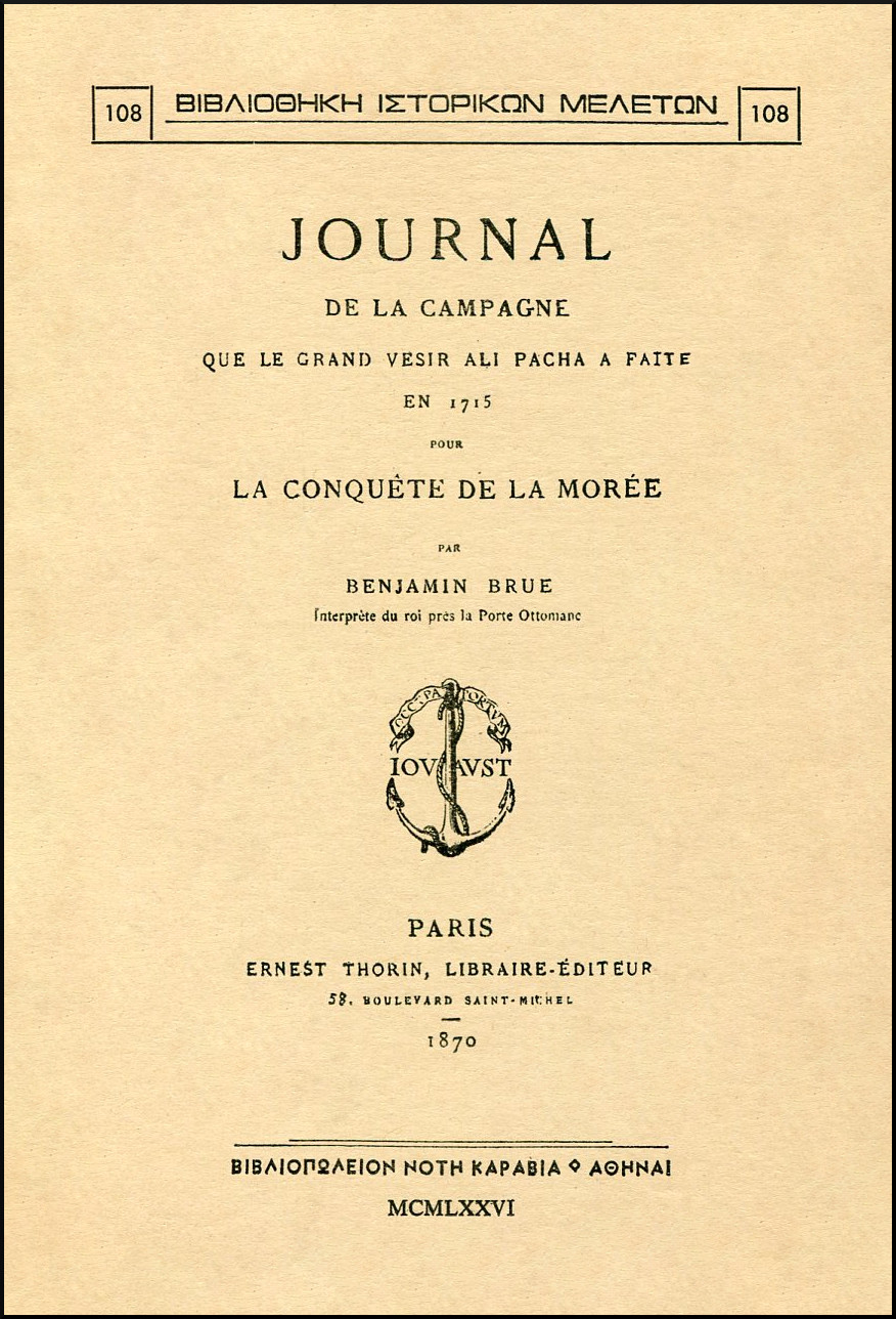 JOURNAL DE LA CHAMPAGNE QUE LE GRAND VESIR ALI PACHA A FAITE EN 1715 POUR LA CONQUETE DE LA MOREE