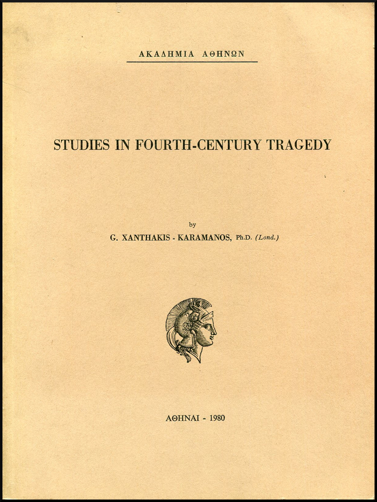 STUDIES IN FOURTH-CENTURY TRAGEDY