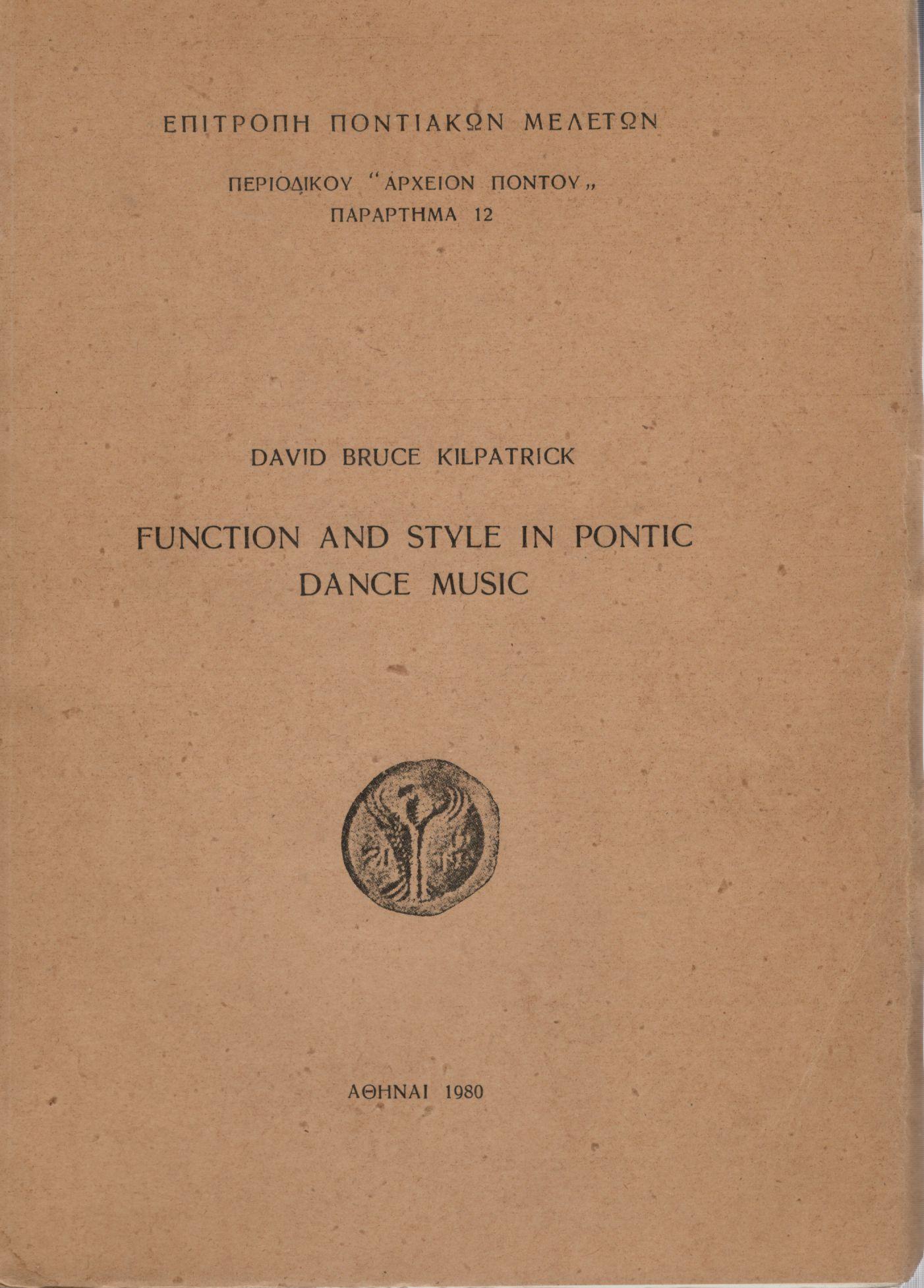 FUNCTION AND STYLE IN PONTIC DANCE MUSIC