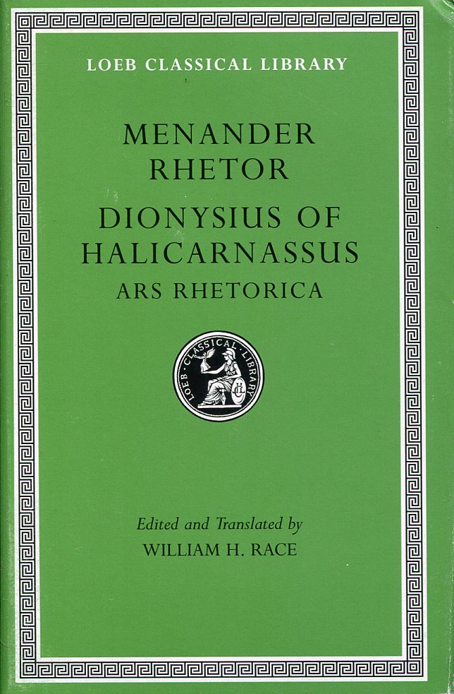 MENANDER RHETOR. DIONYSIUS OF HALICARNASSUS, ARS RHETORICA