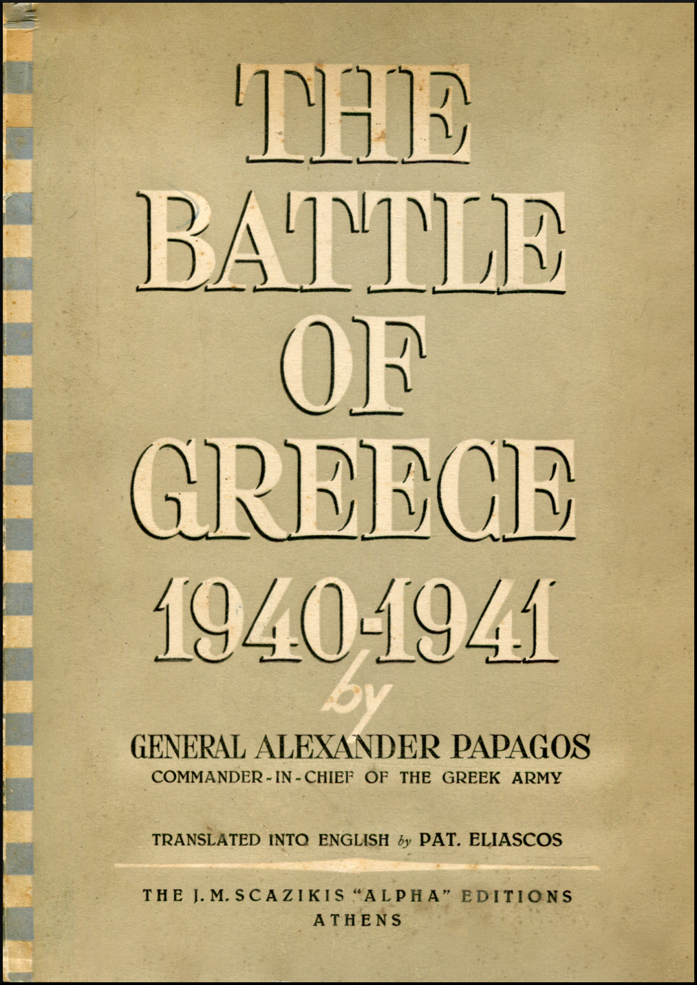 THE BATTLE OF GREECE 1940-1941
