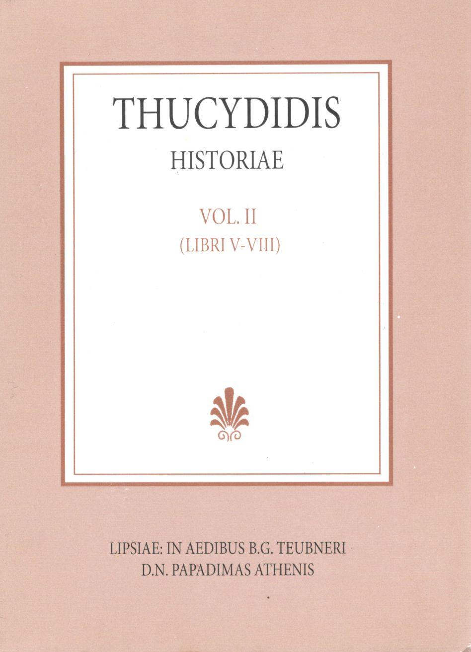 Thucydidis, Historiae, Vol. II, Libri V-VIII [Θουκυδίδου, Ιστορίαι, τ. Β