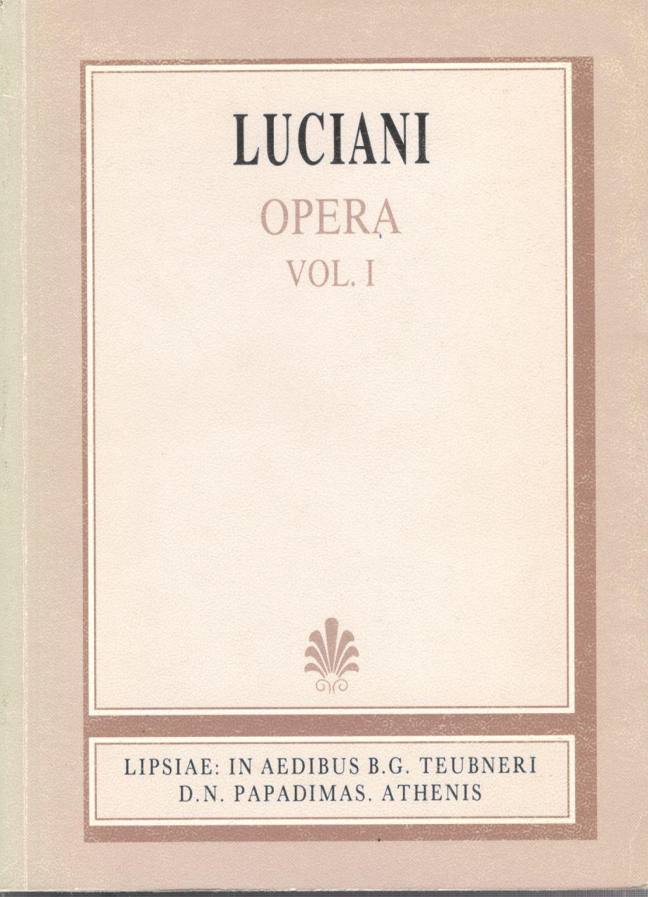 Luciani, Opera, Vol. I, [Λουκιανού, 'Εργα, τ. Α']