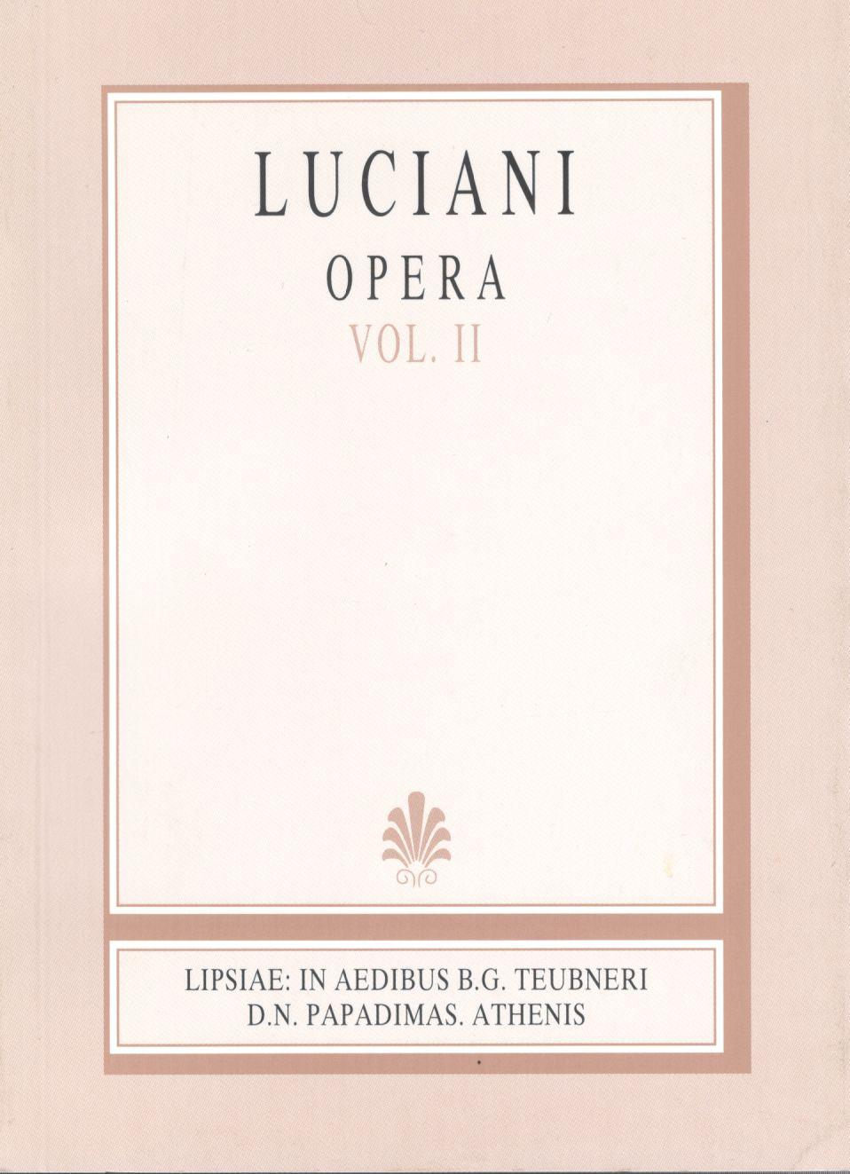 Luciani, Opera, Vol. II, [Λουκιανού, 