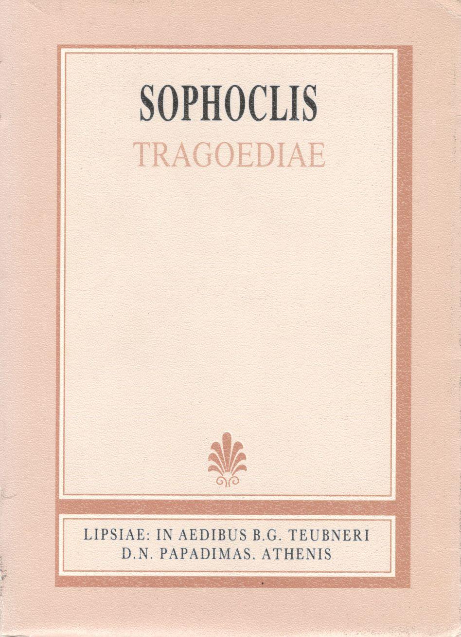 SOPHOCLIS, TRAGOEDIAE, (ΣΟΦΟΚΛΕΟΥΣ, ΤΡΑΓΩΔΙΑΙ ΑΠΑΣΑΙ)