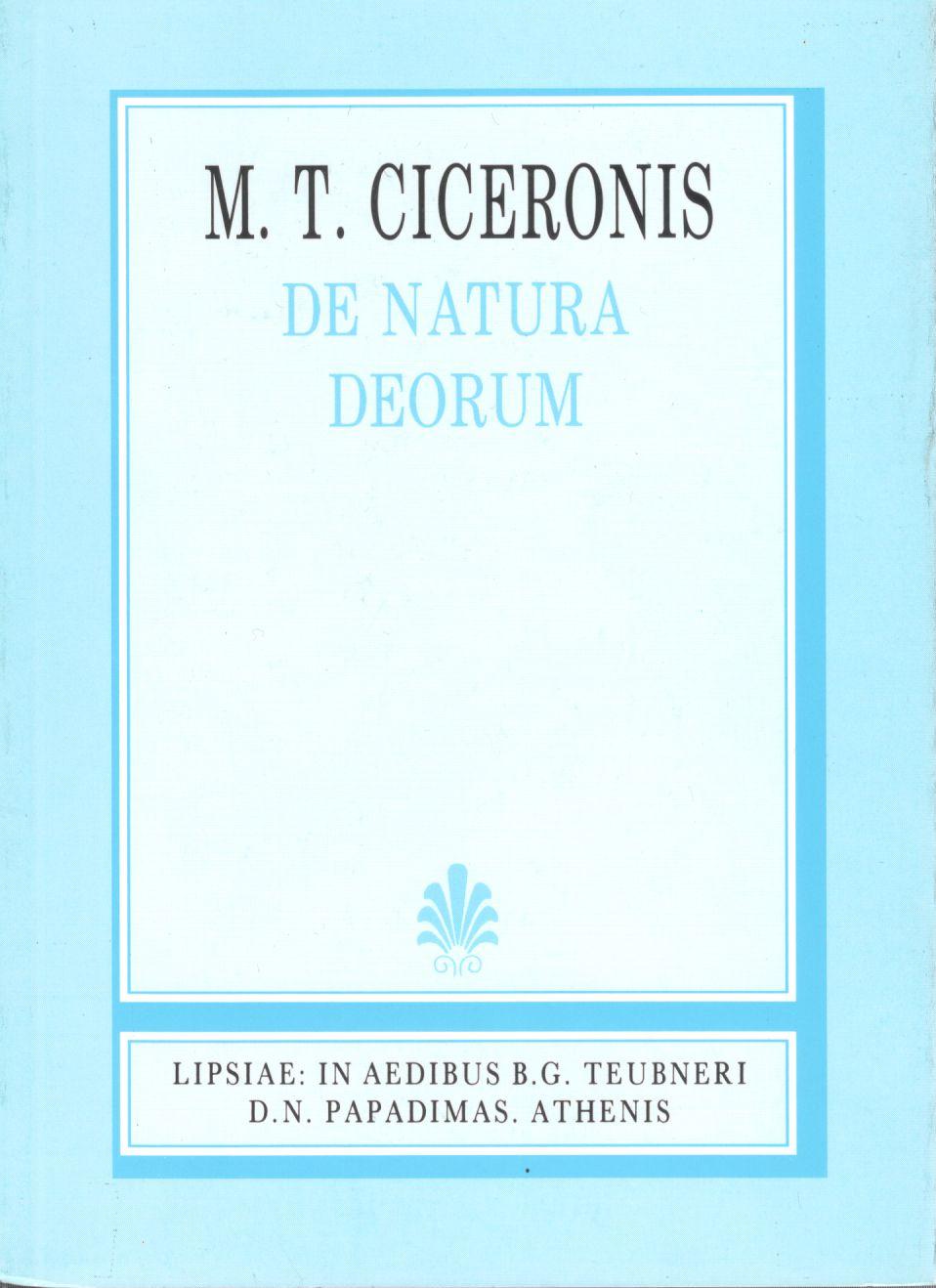 M. T. Ciceronis, De natura deorum [Μάρκου Τύλλιου Κικέρωνος, Περί φύσεως των θεών] 