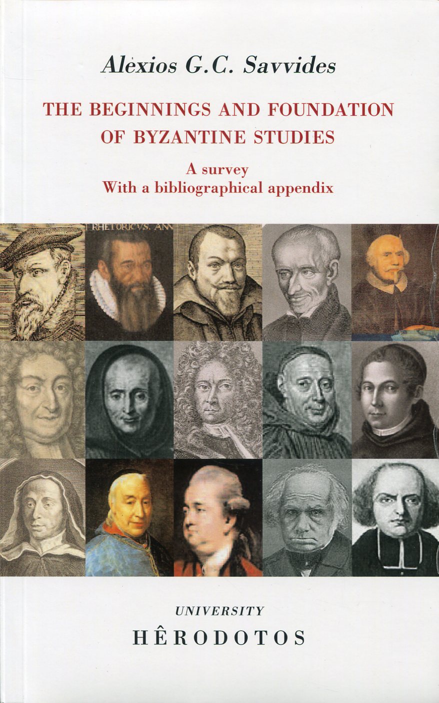 THE BEGINNINGS AND FOUNDATION OF BYZANTINE STUDIES