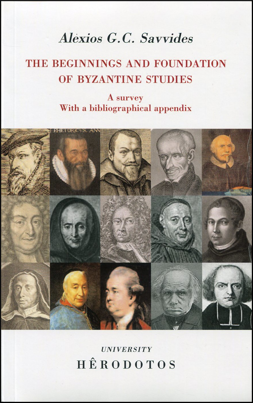 THE BEGINNINGS AND FOUNDATION OF BYZANTINE STUDIES